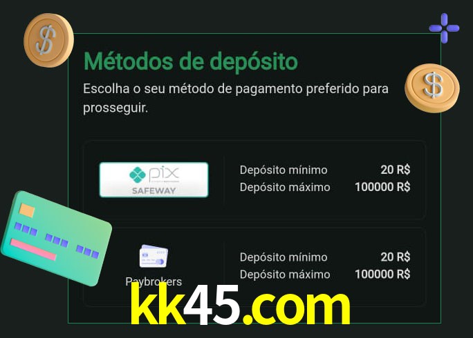 O cassino kk45.com oferece uma grande variedade de métodos de pagamento